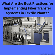 iframely: What Are the Best Practices for Implementing Fiber Transfer Systems in Textile Plants?