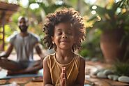 Cultivating Compassion, Patience, and Mindfulness in Children