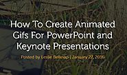 How To Create Animated Gifs For PowerPoint and Keynote Presentations | Ethos3 - A Presentation Design Agency
