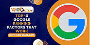 The Top 10 Google Ranking Factors That Work | Web Glaze UAE
