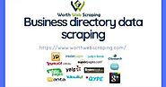 Worth Web Scraping: Business directory data scraping and data extraction for business expansion