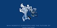 Robotic Surgery vs. Traditional Surgery: Which is Better?