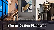 Revamp Your Space with Expert Interior Design in Oklahoma