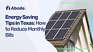 Energy Saving Tips in Texas: How to Reduce Monthly Bills