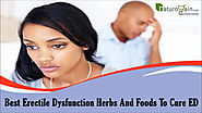 Best Erectile Dysfunction Herbs And Foods To Cure ED Naturally
