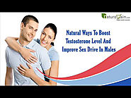 Natural Ways To Boost Testosterone Level And Improve Sex Drive In Males