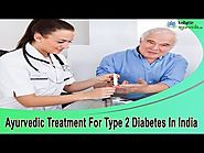 Ayurvedic Treatment For Type 2 Diabetes In India
