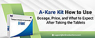 A Kare Kit How to Use, Dosage, Price & What to Expect