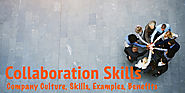 Collaboration Skills: Does Your Team Have What It Takes?