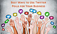 Best Ways to Use Twitter Polls for Your Business | BforBlogging.com