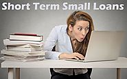 Short Term Small Loans- Comfortable Financial Support Without Faxing Procedure