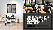 I Think Me Design is the Best Interior Design Firm in Oklahoma