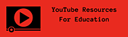 YouTube Resources For Education | Listly List