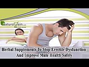 Herbal Supplements To Stop Erectile Dysfunction And Improve Male Health Safely