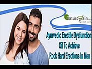 Ayurvedic Erectile Dysfunction Oil To Achieve Rock Hard Erections In Men