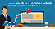 Creating a freelance job listing website: A step-by-step guide for entrepreneurs
