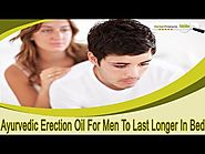 Ayurvedic Erection Oil For Men To Last Longer In Bed