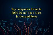 Top Companies Hiring in 2025–26 and Their Most In-Demand Roles - Jumbl