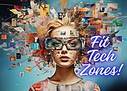 Fit Tech Zones: AI, Technology, Health & Fitness Insights -