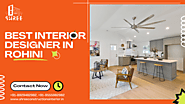 Best interior designer in Rohini, Delhi | Shree Constructions & Interiors | Best For Homes And Offices