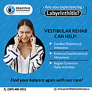 Are You Experiencing Labyrinthitis? Try Vestibular Rehab!