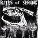 1985 Rites of Spring - Rites of Spring