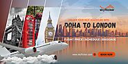 Doha to London Flight Price, Schedule & Baggage |  971506751083 | Sky Flicker