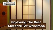 Exploring the best material for Wardrobe| Dreamztime