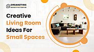 Creative Living Room Ideas for Small Spaces