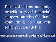 Fast Cash Loans Obtain Money Quickly for Any Need