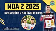 NDA 2 2025 Registration Date and Application form | Apply Online - Target Defence Academy