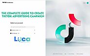 The complete guide to create TikTok advertising campaign