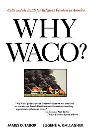 Why Waco? Cults and the Battle for Religious Freedom in America - 1995