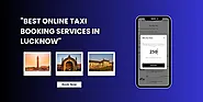 24*7 Online Cab Booking Service in Lucknow | HurryUp