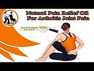 Natural Pain Relief Oil For Arthritis Joint Pain, Stiffness And Swelling