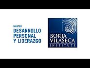 Master Desarrollo Personal y Liderazgo de Borja Vilaseca Institute