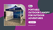 Portable Outdoor Canopy For Outdoor Adventures