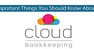 Few Things You Didn’t Know About Cloud Bookkeeping – Find Out Now!