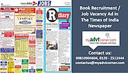Find the appropriate talent for your company via The Times of India Recruitment Classified Ads | Myadvtcorner
