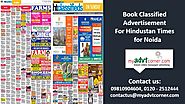 Make Hindustan Times Ad Booking for Noida instantly via online mode | Myadvtcorner