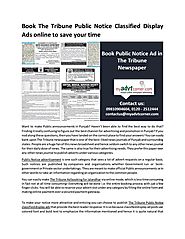Book the tribune public notice classified display ads online to save your time by MyAdvtCorner - issuu