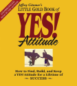 Amazon.com: The Little Gold Book of YES! Attitude: How to Find, Build and Keep a YES! Attitude for a Lifetime of Succ...