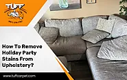 How To Remove Holiday Party Stains From Upholstery?