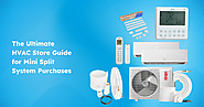 The Ultimate HVAC Store Guide for Mini Split System Purchases