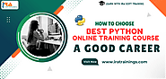 How to Choose the Best Python Online Training Course for Your Needs