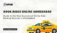 Guide to the Most Economical Online Ride Booking Services in Ahmedabad