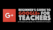 Beginner’s Guide to Google+ for teachers (the crib sheet)