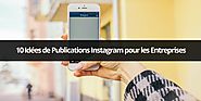 10 Idées de Publications Instagram pour les Entreprises | Emarketinglicious