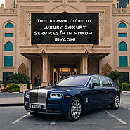 The Ultimate Guide to Luxury Car Services in Riyadh! : rafeeqitourism — LiveJournal