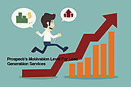 Importance Of Judging A Prospect’s Motivation Level For Lead Generation Services